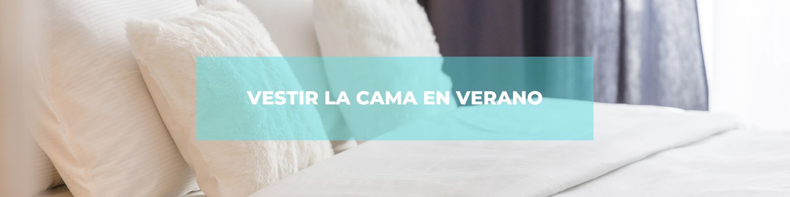 ideas para vestir la cama en verano en sevilla